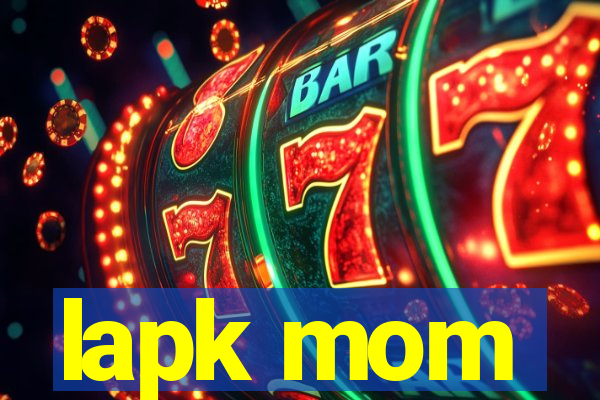 lapk mom